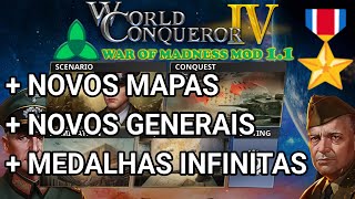 World Conqueror 4 MOD  NOVOS MAPAS E GENERAIS War of Madness [upl. by Layne]