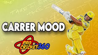 PRO CRICKET 360 CARRER MOODBLASTMODZProcricket360 [upl. by Yanat]