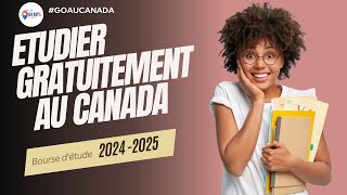 Etudier gratuitement au canada  BOURSES 20242025 [upl. by Eihcra]