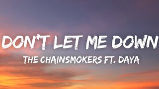 The Chainsmokers  Dont Let Me Down Lyrics ft Daya [upl. by Bat]