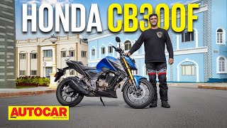 2022 Honda CB300F review  Hondas 300cc surprise  First Ride  Autocar India [upl. by Megan]