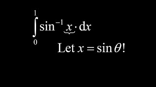 Definite integral of inverse sine using a trigonometric substitution [upl. by Heigho14]