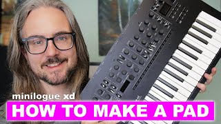 Minilogue XD MAKING PAD SOUNDS – Super Beginner Friendly Tutorial [upl. by Jaqitsch442]