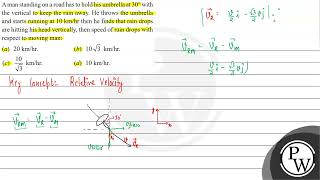 A man standing on a road has to hold his umbrella at \ 30\circ \ with the vertical to keep [upl. by Artemisia]