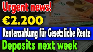 2200 € Rentenzahlung Gesetzliche Anpassungen und Einzahlungen – Alle Infos [upl. by Elaen349]