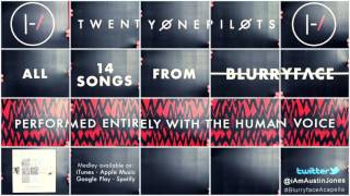 Blurryface Mashup ACAPELLA  twenty one pilots cover by Austin Jones [upl. by Francine]