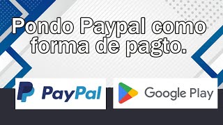 Como carregar o Google Play Store com Paypal [upl. by Jemma702]