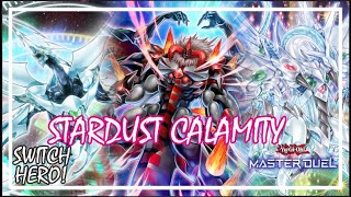 STARDUST FT KING CALAMITY COMBO RANKED GAMEPLAY YuGiOh Master Duel calamity stardust [upl. by Talich130]