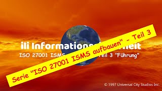 ISO 27001 ISMS selbst aufbauen  Teil 3 quotFührungquot [upl. by Hardin]