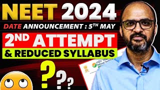 NEET 2024 Date Announced  Why NOT 2 Attempts Why No Syllabus Confirmation even now [upl. by Eelinnej]