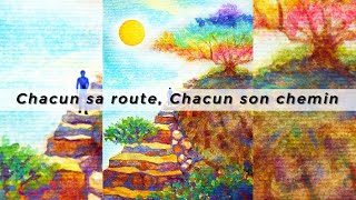 Chacun sa route Chacun son chemin [upl. by Eelanaj]