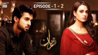 Qurban Episode 1 amp 2  Bilal Abbas  Iqra Aziz  ARY Digital [upl. by Nyvlem501]