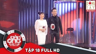 ĐÀN ÔNG PHẢI THẾ  TẬP 18 FULL HD 260216 [upl. by Roydd]