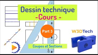 Cours de dessin technique  Partie 3  coupes et sections [upl. by Burrell]