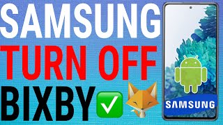 How To Disable Bixby On Samsung Galaxy Devices [upl. by Stephenie883]