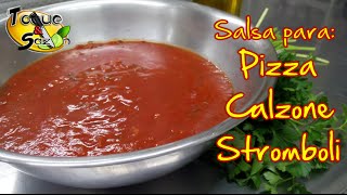 Salsa para Pizza Stromboli y Calzone quotpaso a pasoquot TOQUE Y SAZÓN [upl. by Thomasin]