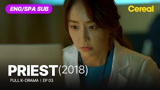 FULL•SUB Priest 2018｜Ep03｜ENGSPA subbed kdrama｜yeonwoojin jungyumi parkyongwoo [upl. by Ashatan]