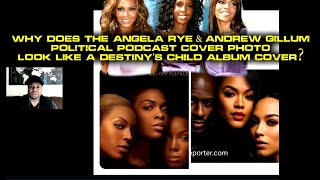 Why does Angela Rye amp Andrew Gillum Political Podcast Photo Look Like a Destiny’s Child album cover [upl. by Asset]