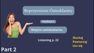 Repetytorium Ósmoklasisty język angielski Język angielski Rozdział 2 Miejsce zamieszkania Część 2 [upl. by Garcia622]