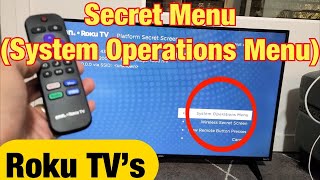 Roku TVs Access Secret Menu System Operations Menu [upl. by Enylecoj410]