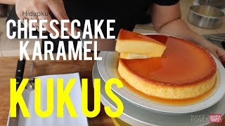 CHEESECAKE KARAMEL KUKUSALAT SEDERHANA [upl. by Souvaine]