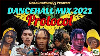 Dancehall Mix 2021 PROTOCOL Skeng x SpartaSkillibengMasickaVybzKartelD Marr aka M1amp More [upl. by Orpah843]