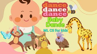 Dance Baby Dance  Childrens Song  Original Creation  ML CS for kids  Childrens Rhyme  Fun [upl. by Bidle]