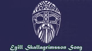 Egill Skallagrímsson Song  My mother told me someday I would buy vikings song [upl. by Barhos]