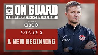 A New Beginning  On Guard CANMNT  EP3  Presented by CIBC [upl. by Ecenaj]