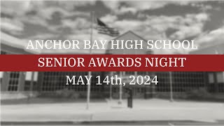 Anchor Bay High School  Senior Awards Night 2024 [upl. by Veneaux]