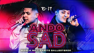 MARCA MP GABITO BALLESTEROS  ANDO SAD Official Video [upl. by Udella]