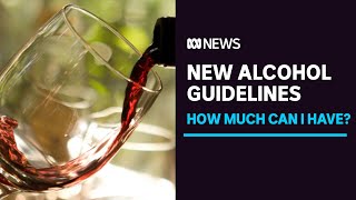 Australias safe consumption of alcohol guidelines have changed so whats the new limit  ABC News [upl. by Aicat]