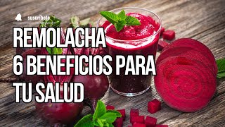 Remolacha 6 beneficios para tu salud [upl. by Bobbie]