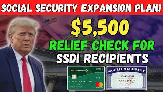 5500 RELIEF CHECKS APPROVED FOR SSDI – TRUMP’S BOLD SOCIAL SECURITY EXPANSION [upl. by Hgiellek36]