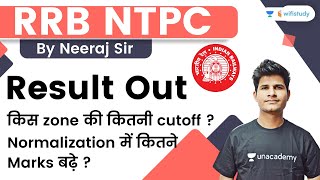 Railway NTPC Result  किस zone की कितनी cutoff   Normalization में कितने Marks बढ़े   Neeraj Sir [upl. by Aihsirt717]