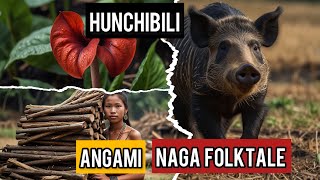 Hunchibili  Angami Naga Folktales  Northeast india [upl. by Umont]