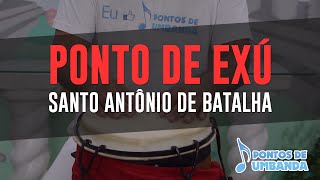 Ponto de Exú  Santo Antônio de batalha [upl. by Doy]