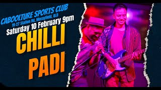 Chilli Padi live  Caboolture Sports Club QLD [upl. by Kip995]