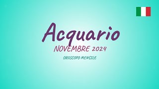 ACQUARIO  NOVEMBRE 2024 oroscopomensile oroscopo previsioni novembre2024 acquario [upl. by Gleda]