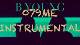 B Young  079ME INSTRUMENTAL Near Original [upl. by Kcyred]