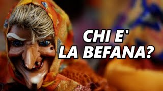 Chi è la Befana La Storia e la sua Tradizione [upl. by Eadrahc]