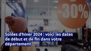 Soldes d’hiver 2024  voici les dates de début et de fin dans votre département [upl. by Constanta]