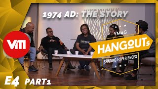 1974 AD The Story and the Reunion  VMag Hangouts Ep 4 Part 1 [upl. by Meil988]