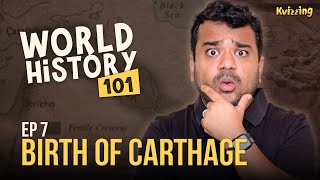 World History 101 Ep 7 Phoenicias Legacy Trade Colonies and the Birth of Carthage [upl. by Ynad]