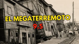 El GRAN TERREMOTO 95  Valdivia 1960 [upl. by Calypso]