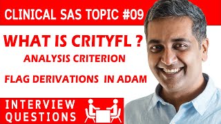 SAS Clinical Interview Question  09 CRITyFL Analysis Criterion Flag derivations in ADaM [upl. by Sheila]