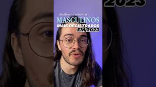 NOMES MASCULINOS MAIS REGISTRADOS DE 2023 [upl. by Ardnas]