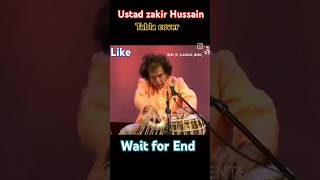 New video Ustad zakir Hussain  Tabla cover  wait for End 😱🙏 tabla musicalinstrument [upl. by Livia522]