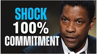 SHOCK THE WORLD BE COMMITTED TO WHAT YOU DO A Motivational Speech Inspired by Denzel Washington 1 [upl. by Meares]