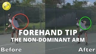 Forehand Tip The NonDominant Arm [upl. by Nidnal103]